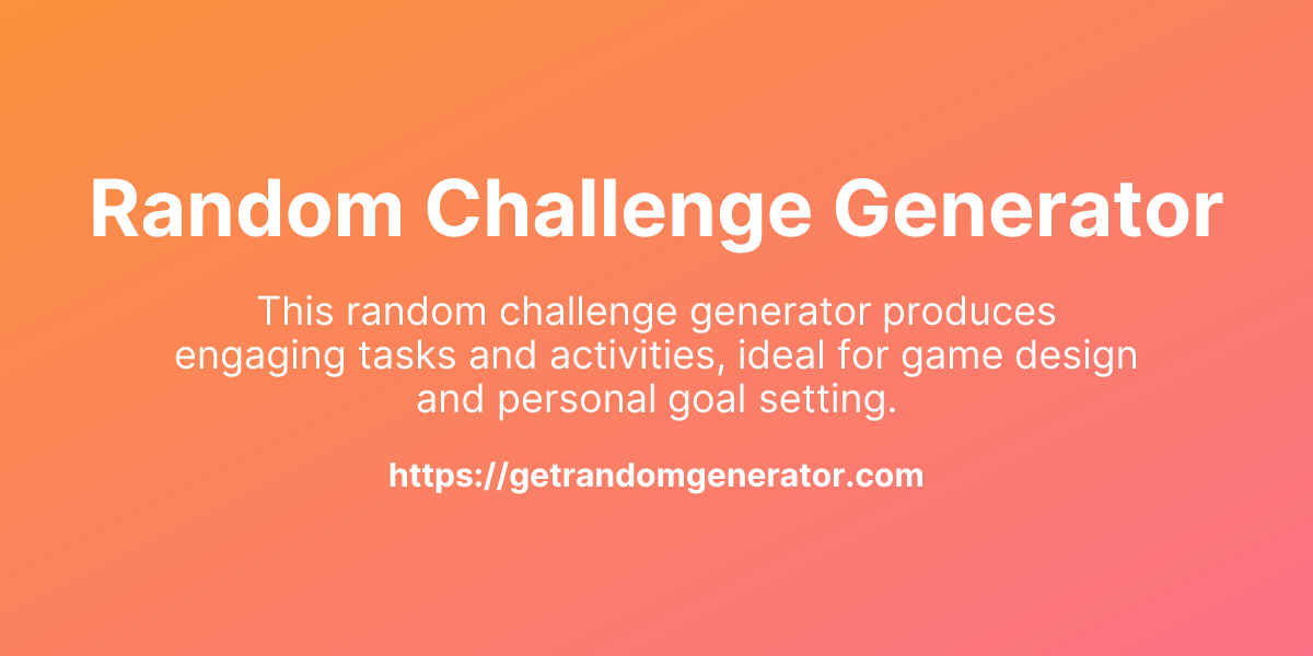Random Challenge Generator - Get Random Generator