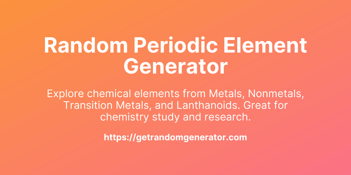 Random Periodic Element Generator - Get Random Generator