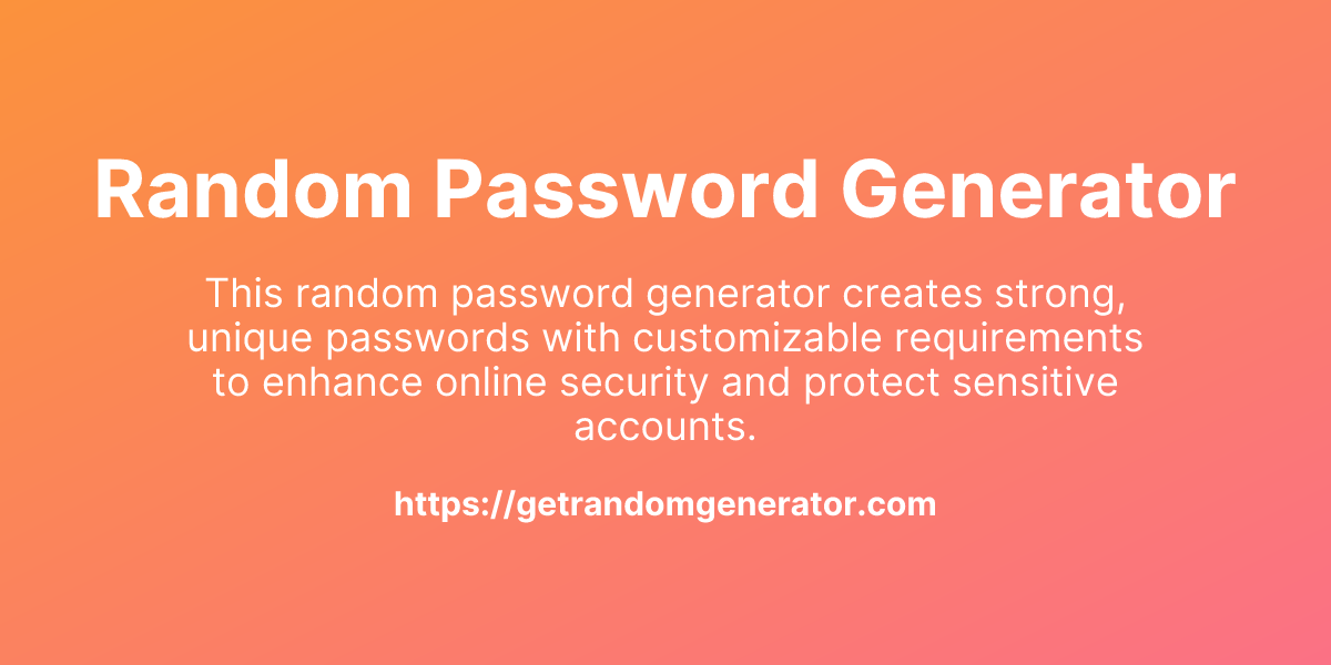 Random Password Generator - Get Random Generator