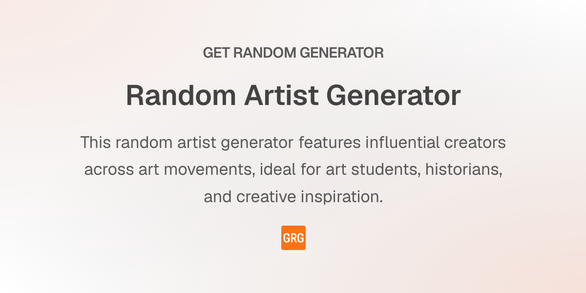 Random Artist Generator - Get Random Generator